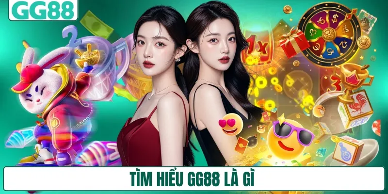 Tìm hiểu GG88 là gì